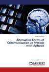 Alternative Forms of Communication at Persons with Aphasia