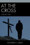 At the Cross, Volume Two