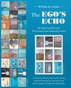 The Ego's Echo