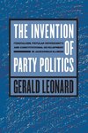 The Invention of Party Politics