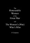 Honourable Women of the Great War & the Women's (War) Who's Who