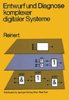 Entwurf und Diagnose komplexer digitaler Systeme