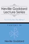 Neville Goddard Lecture Series, Volume XI