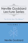 Neville Goddard Lecture Series, Volume I