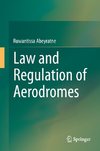Law and Regulation of Aerodromes