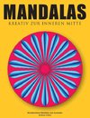 Mandalas - Kreativ zur inneren Mitte