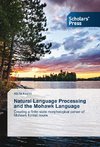 Natural Language Processing and the Mohawk Language