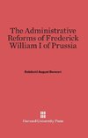 The Administrative Reforms of Frederick William I of Prussia