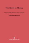The Novel in Motley