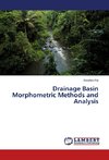 Drainage Basin Morphometric Methods and Analysis