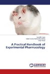 A Practical Handbook of Experimental Pharmacology