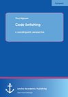 Code Switching: A sociolinguistic perspective