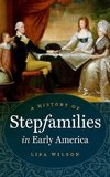 Wilson, L:  A History of Stepfamilies in Early America