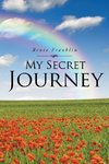 My Secret Journey