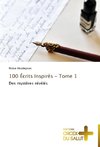 100  Écrits Inspirés - Tome 1