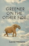 Greener on the Other Side