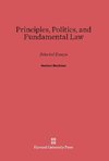 Principles, Politics, and Fundamental Law