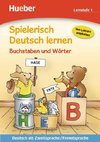 Spielerisch Deutsch lernen Buchstaben und Wörter. Lernstufe 1
