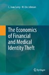 The Economics of Financial and Medical Identity Theft