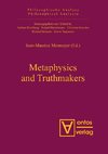 Metaphysics and Truthmakers