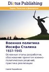 Voennaya politika Iosifa Stalina           1937-1945