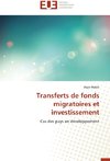 Transferts de fonds migratoires et investissement