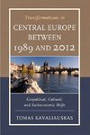 Transformations in Central Europe Between 1989 and 2012