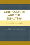 Cyberculture and the Subaltern