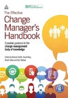 The Effective Change Manager's Handbook