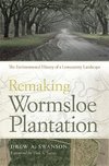 Swanson, D:  Remaking Wormsloe Plantation