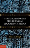 State-Building and Multilingual Education in Africa