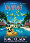 Raining Cat Sitters and Dogs