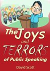 The Joys and Terrors of Public Speaking