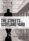 From the Streets to Scotland Yard