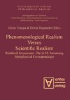 Phenomenological Realism Versus Scientific Realism