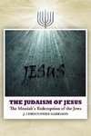 The Judaism of Jesus