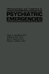 Phenomenology and Treatment of Psychiatric Emergencies