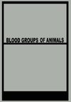 Blood Groups of Animals