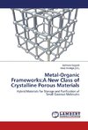 Metal-Organic Frameworks:A New Class of Crystalline Porous Materials