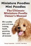 Miniature Poodles Mini Poodles. Miniature Poodles Pros and Cons, Training, Health, Grooming, Daily Care All Included.