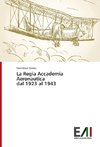 La Regia Accademia Aeronautica dal 1923 al 1943