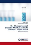 The Management of Diabetes Mellitus and Late Diabetic Complications