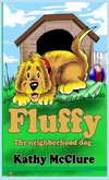 Fluffy - The Neighborhood Dog