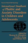 International Handbook of Phobic and Anxiety Disorders in Children and Adolescents