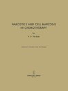 Narcotics and Cell Narcosis in Chemotherapy