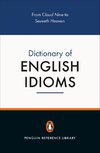 The Penguin Dictionary of English Idioms