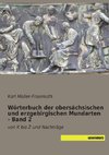 Wörterbuch der obersächsischen und erzgebirgischen Mundarten - Band 2