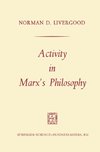 Activity in Marx's Philosophy