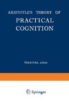 Aristotle's Theory of Practical Cognition