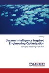 Swarm Intelligence Inspired Engineering Optimization